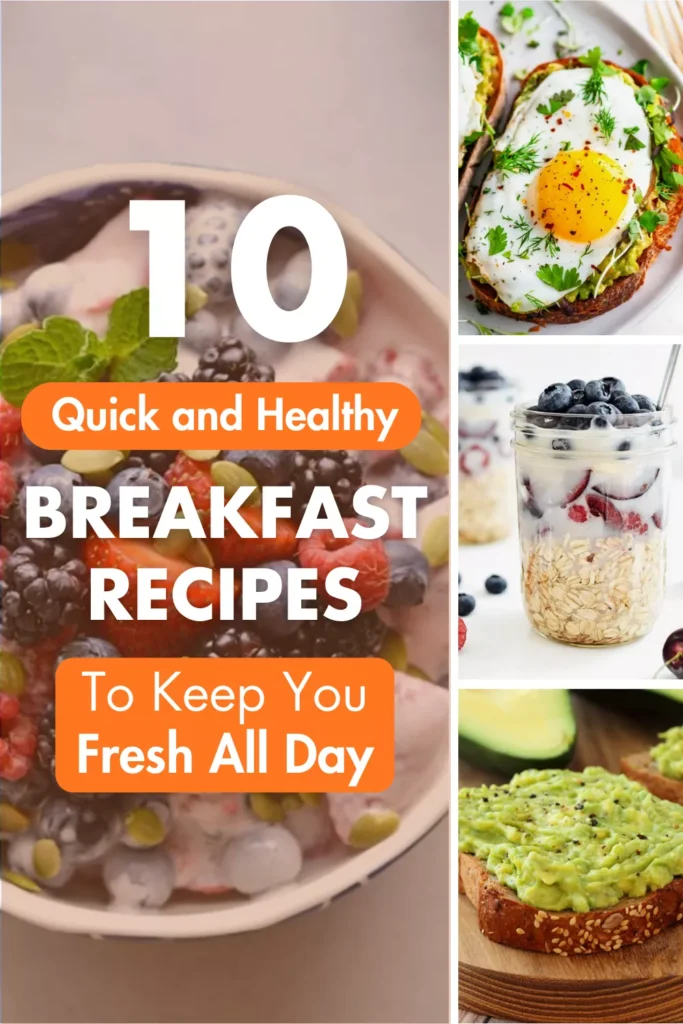 Quick Healthy breakfast Recipes To Keep You Fresh All Day